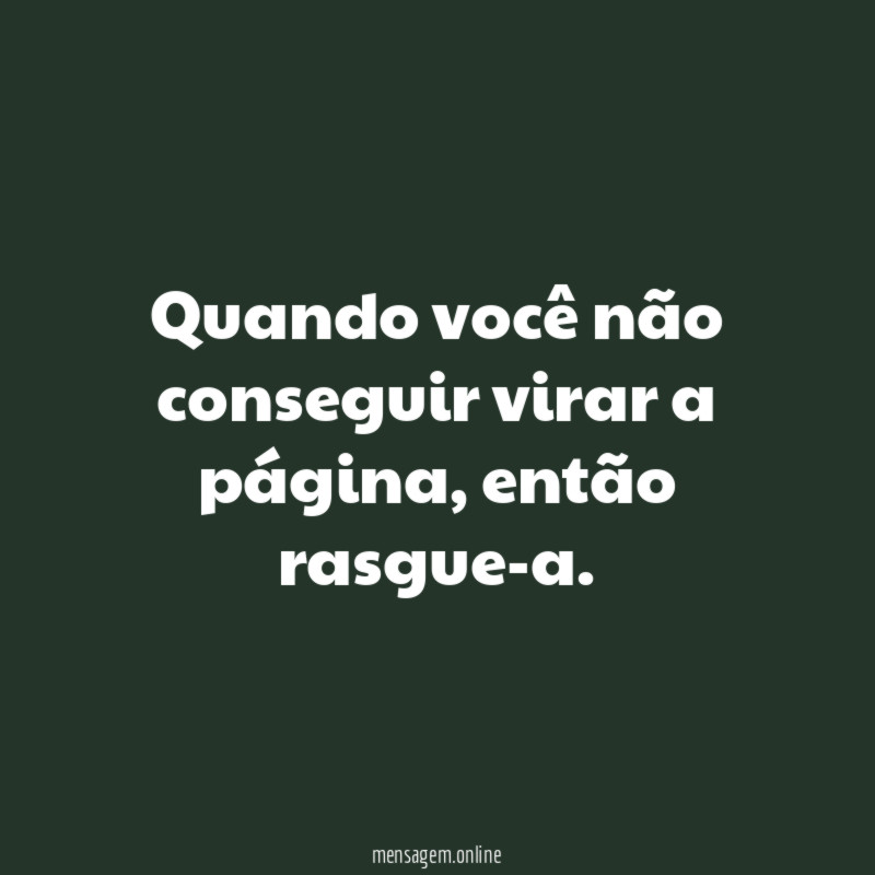 Quando você não conseguir virar a página