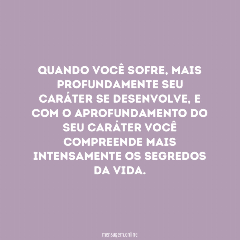 Quando você sofre