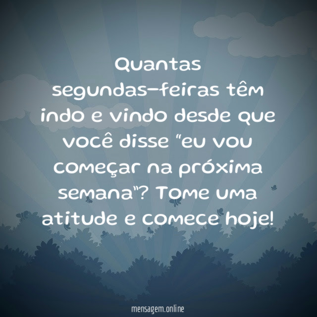 Quantas segundas-feiras têm indo e vindo