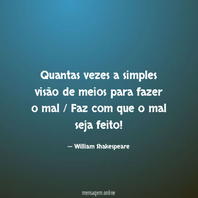 Quantas vezes a simples visão de meios para