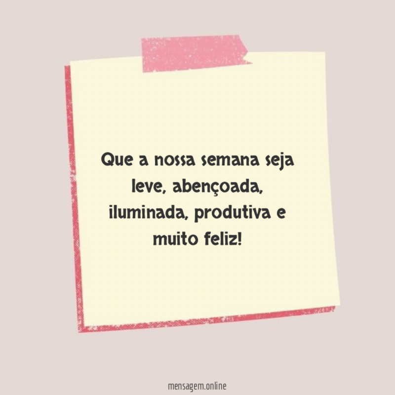 Que a nossa semana