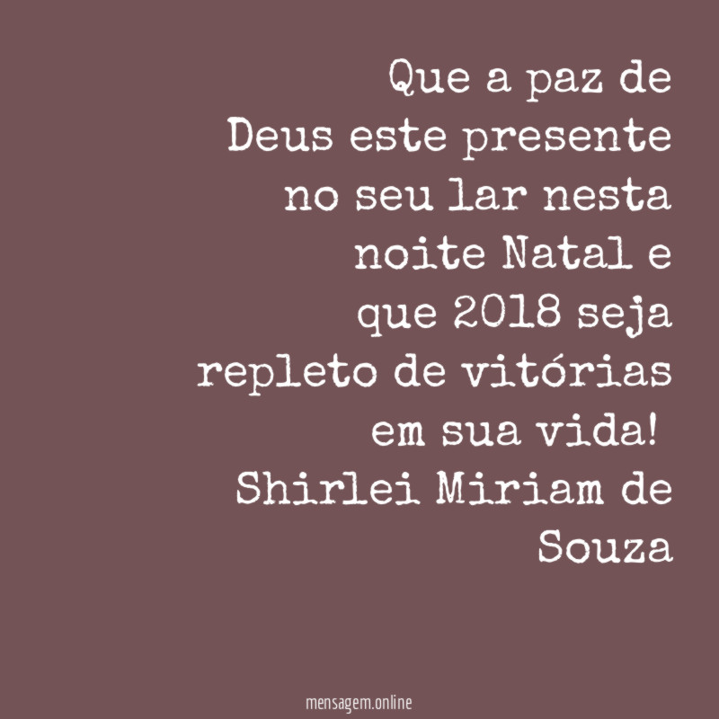 Que a paz de Deus este presente no seu lar
