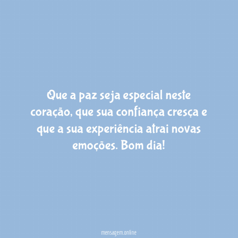 Que a paz seja especial neste coração