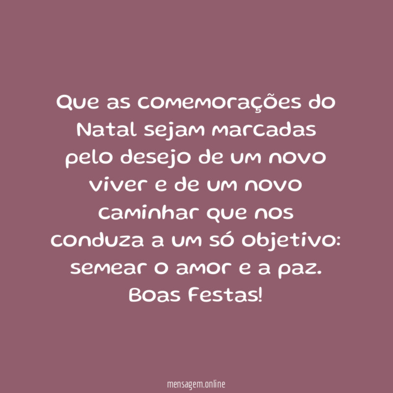 Que as comemorações do Natal sejam marcadas pelo