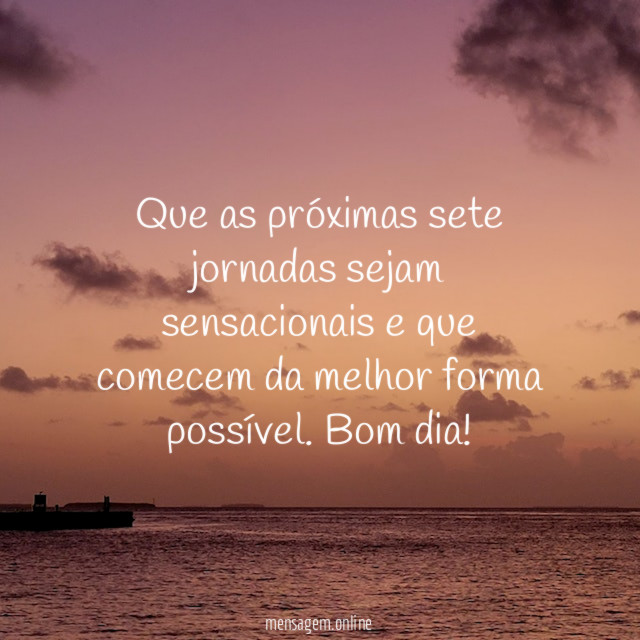 Que as pr ximas sete jornadas sejam sensacionais
