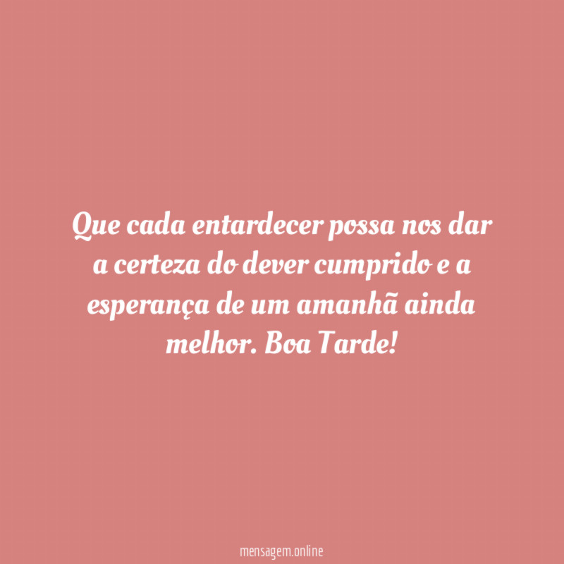 Que cada entardecer possa nos dar a certeza