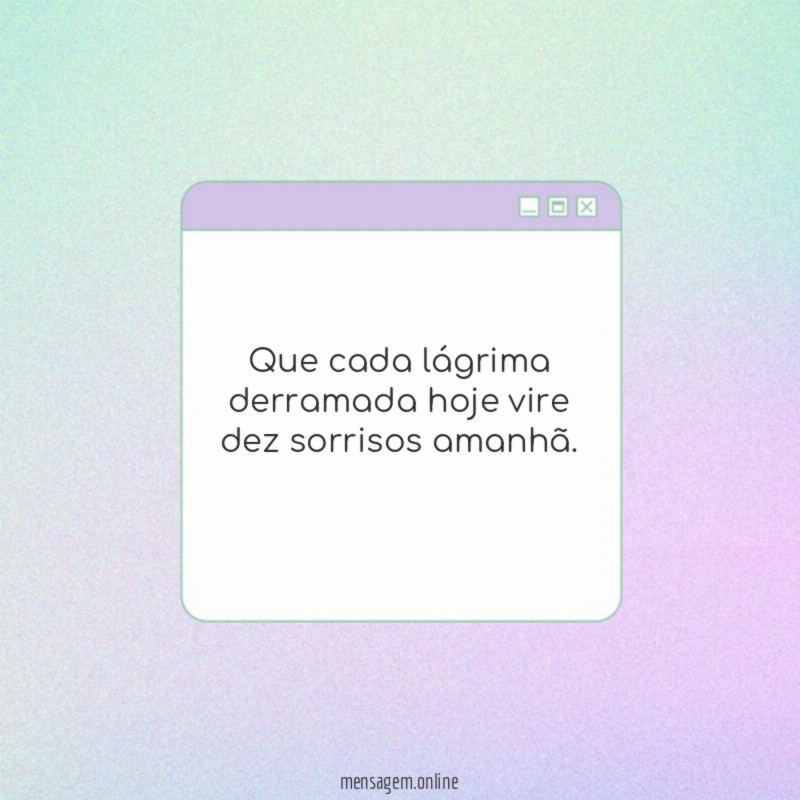 Que cada lágrima derramada