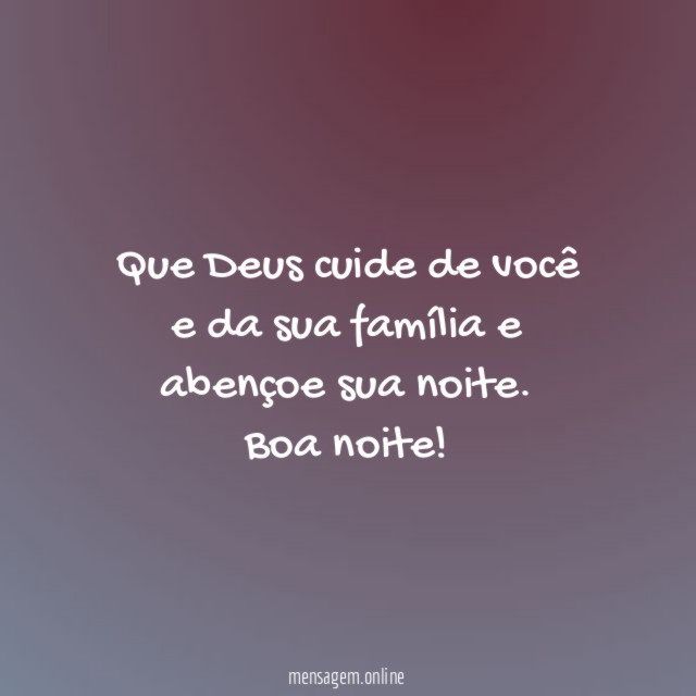 Que Deus cuide de você e da sua
