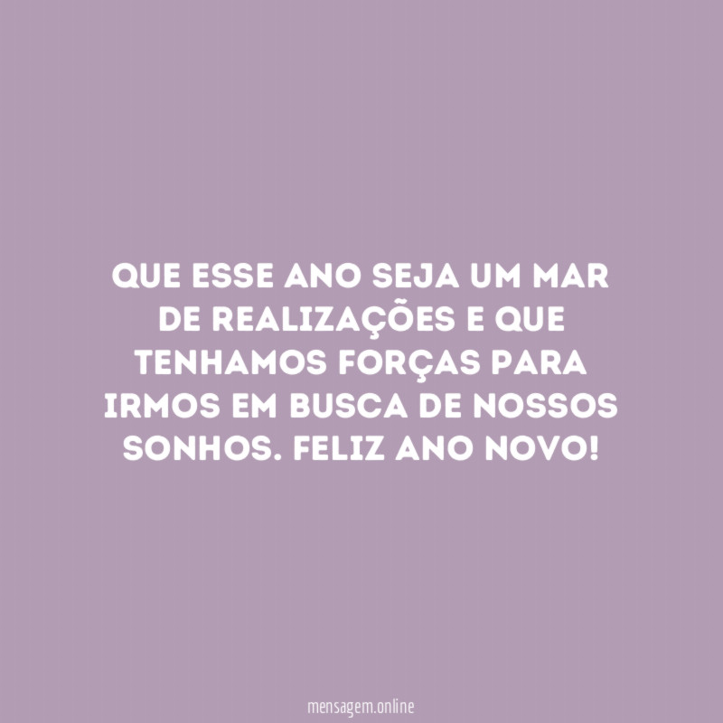 Que esse ano seja um mar de realizações