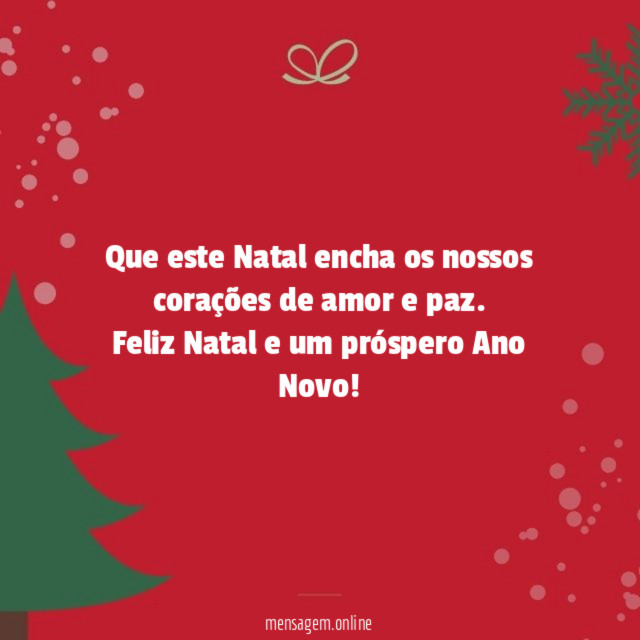 Que este Natal encha os nossos corações de amor e paz