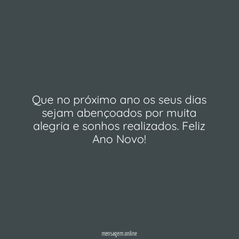 Que no próximo ano os seus dias sejam