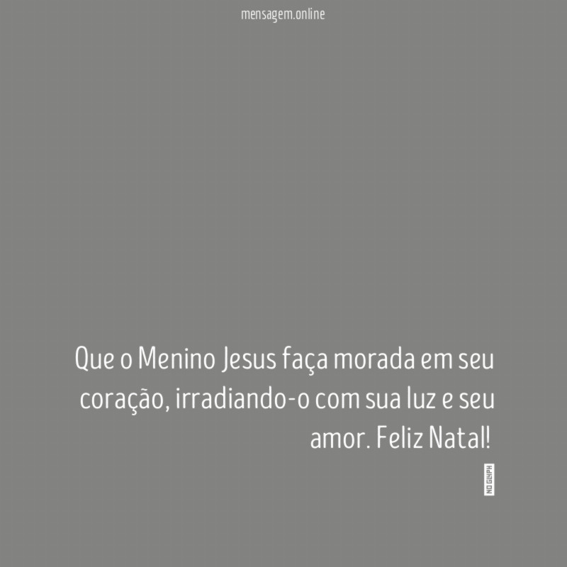 Que o Menino Jesus faça morada em seu coração