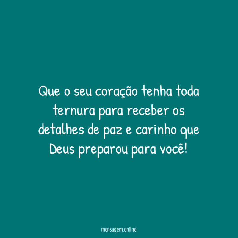 que o seu coração tenha toda