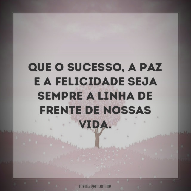 Que o sucesso