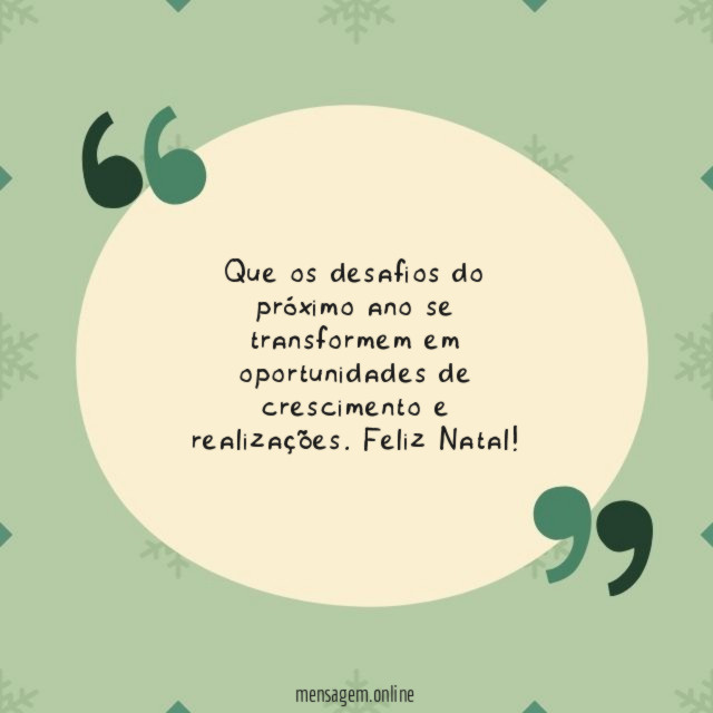 Que os desafios do próximo ano se transformem