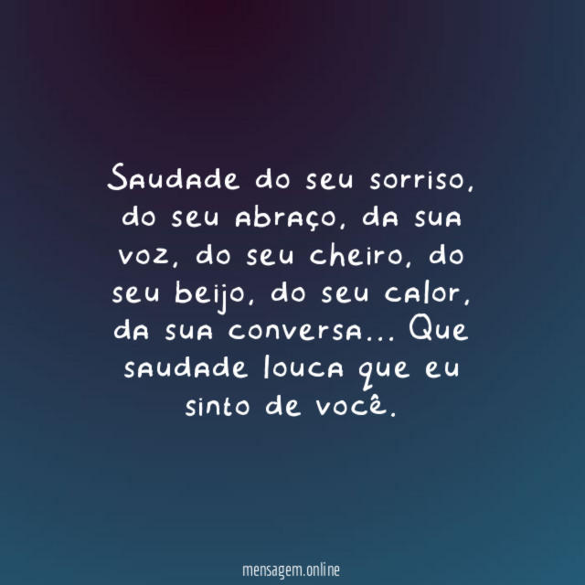 Que saudade louca