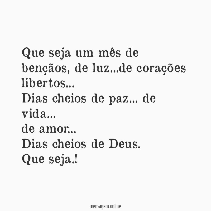 Que seja um mês de bençãos