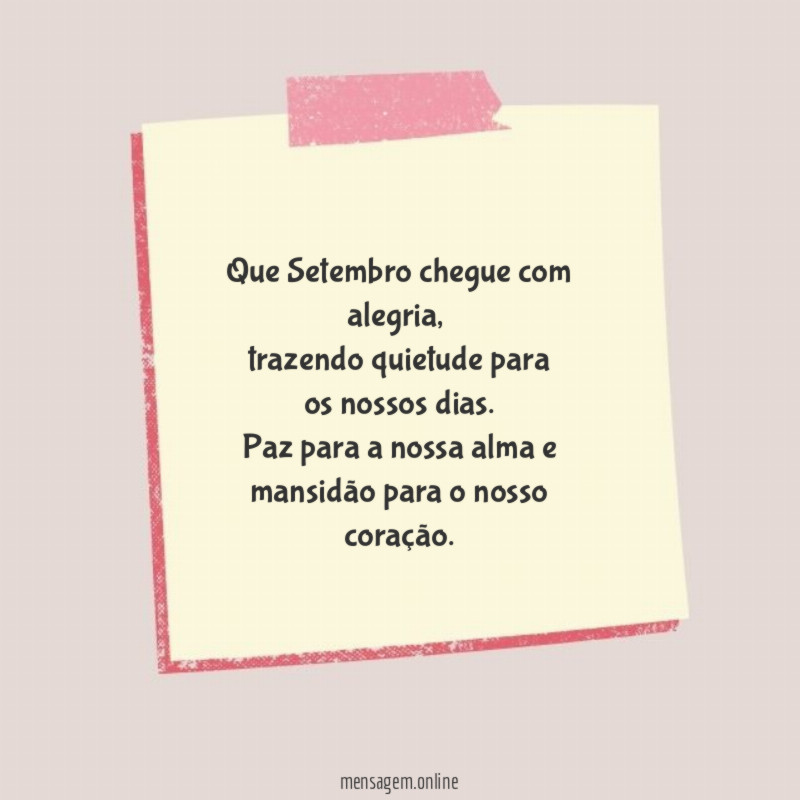 Que Setembro chegue com alegria