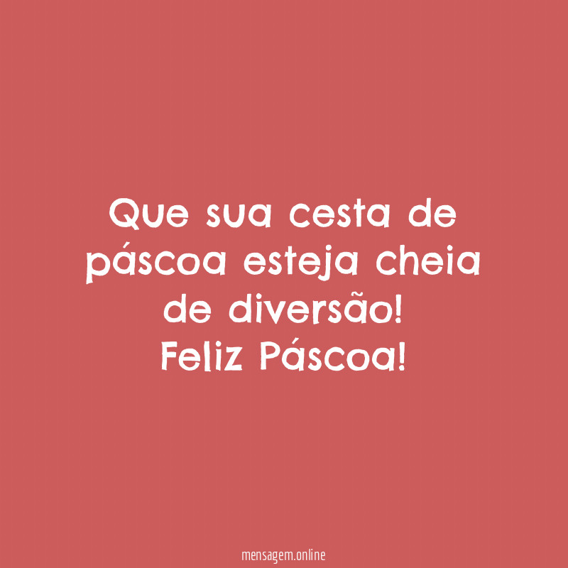 Que sua cesta de páscoa esteja cheia de diversão