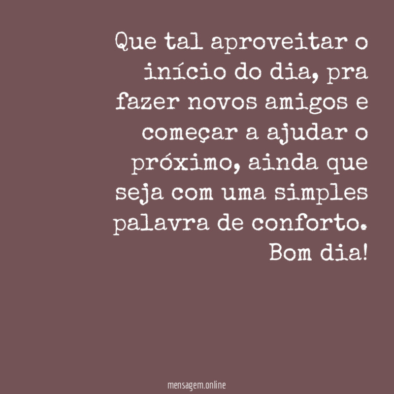 Que tal aproveitar o início do dia