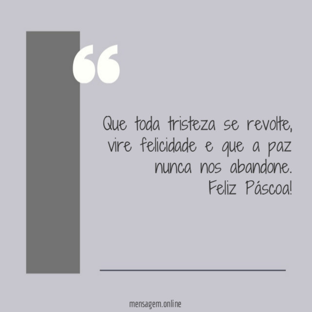 Que toda tristeza se revolte