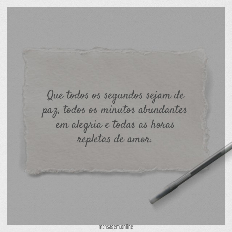 Que todos os segundos sejam de paz