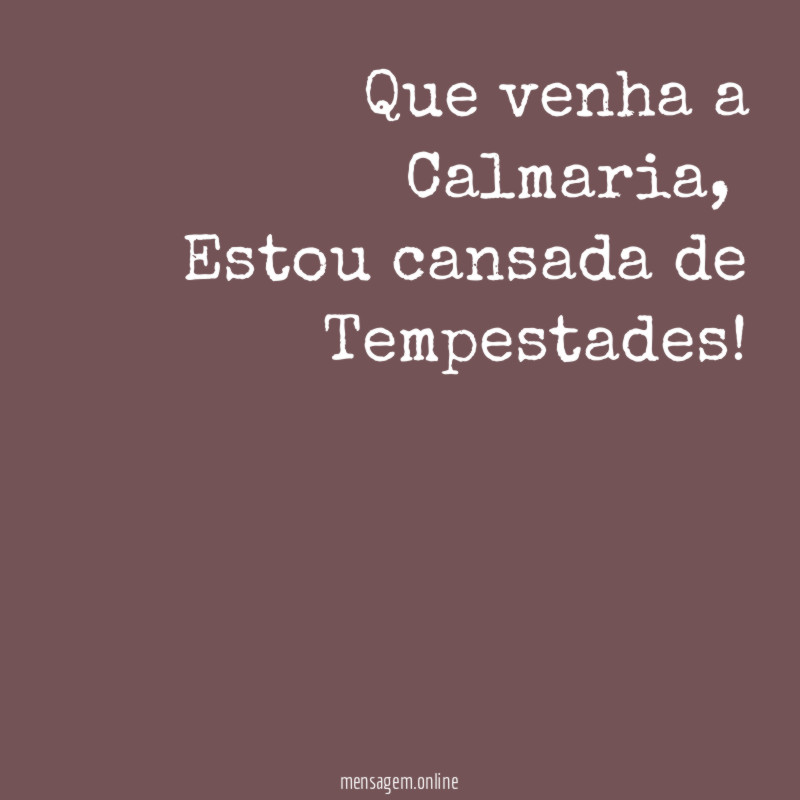 Que venha a Calmaria