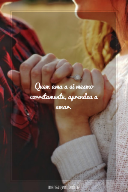 Quem ama a si mesmo corretamente