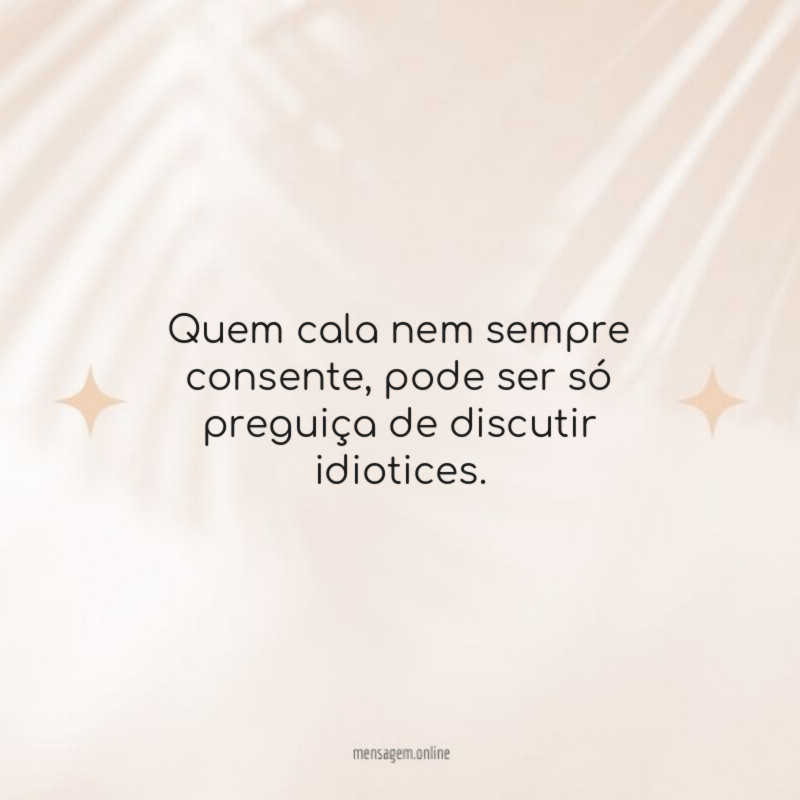 Quem cala nem sempre consente