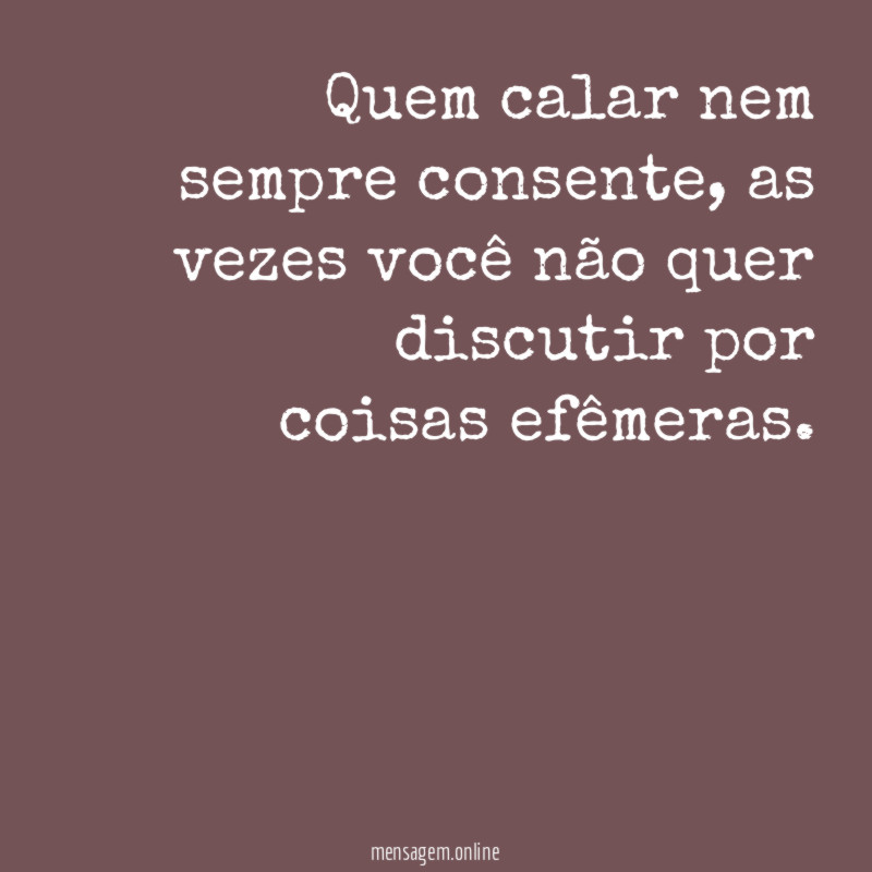 Quem calar nem sempre consente
