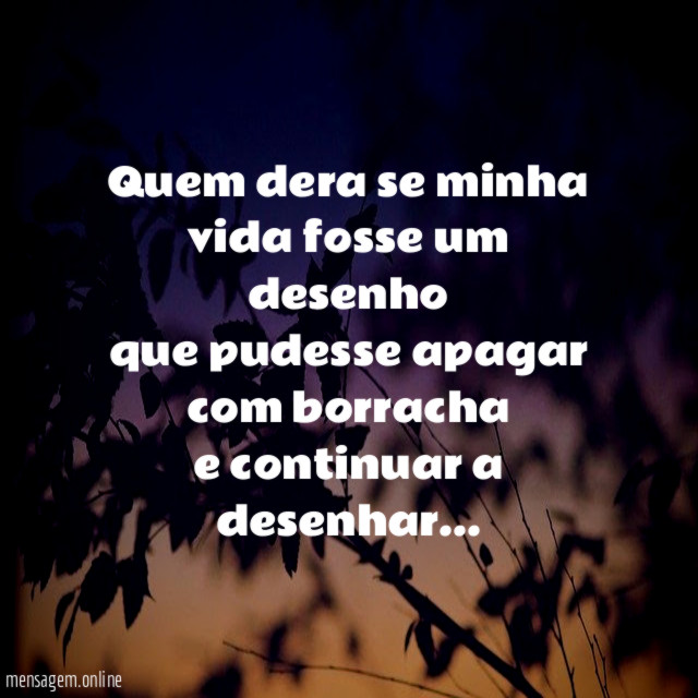 Quem dera se minha vida fosse um desenho que