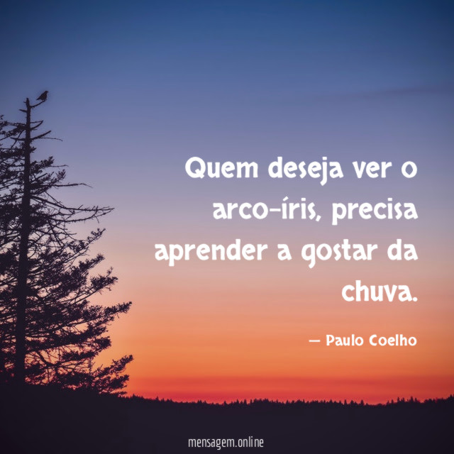 Quem deseja ver o arco-íris