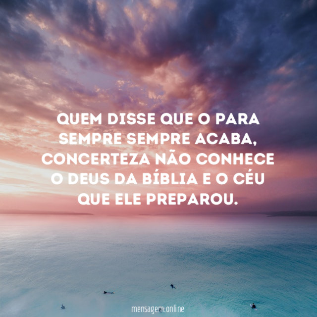 Quem disse que o PARA SEMPRE SEMPRE ACABA