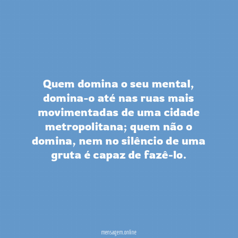 Quem domina o seu mental