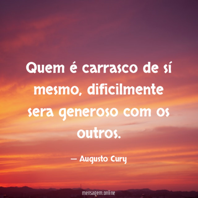 Quem é carrasco de sí mesmo