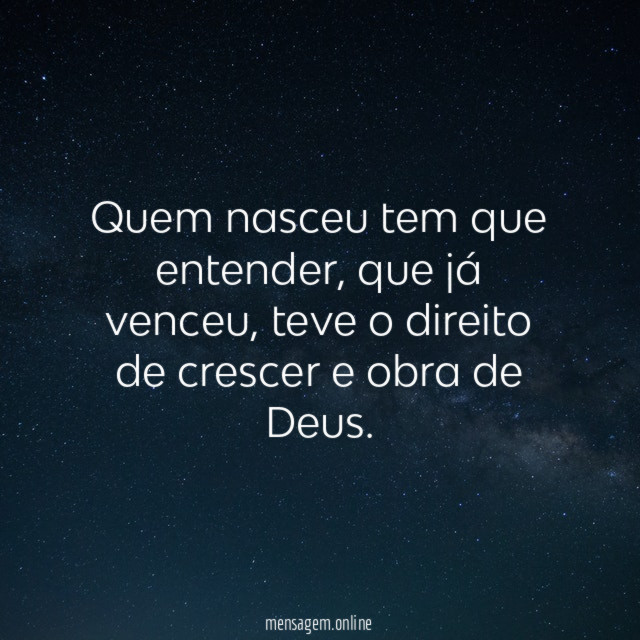 Quem nasceu tem que entender
