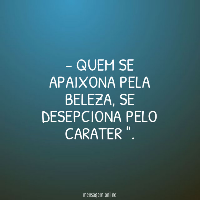 QUEM SE APAIXONA PELA BELEZA