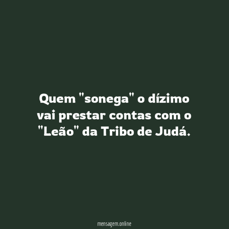 Quem "sonega" o dízimo vai prestar contas com
