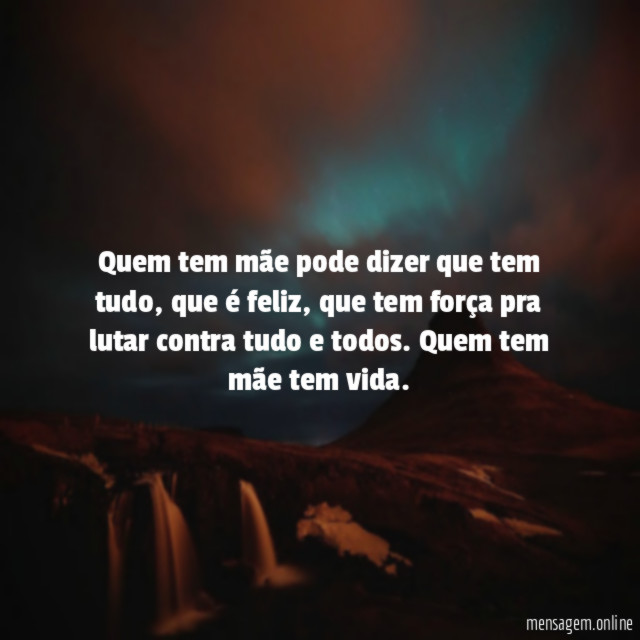 Quem tem mãe pode dizer que tem tudo
