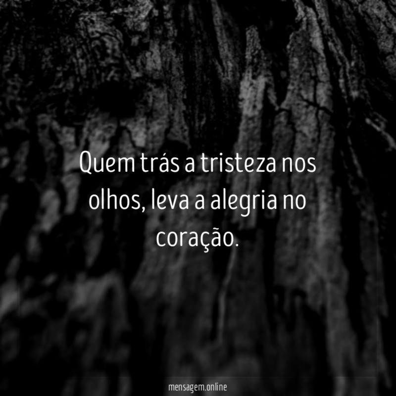 Quem trás a tristeza nos olhos
