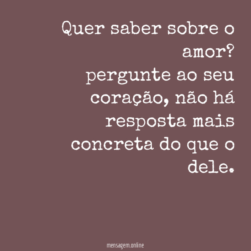 Quer saber sobre o amor