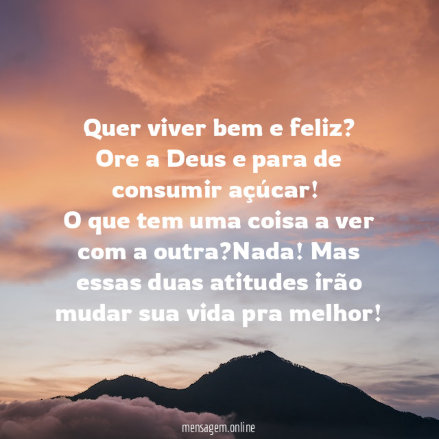 Quer viver bem e feliz