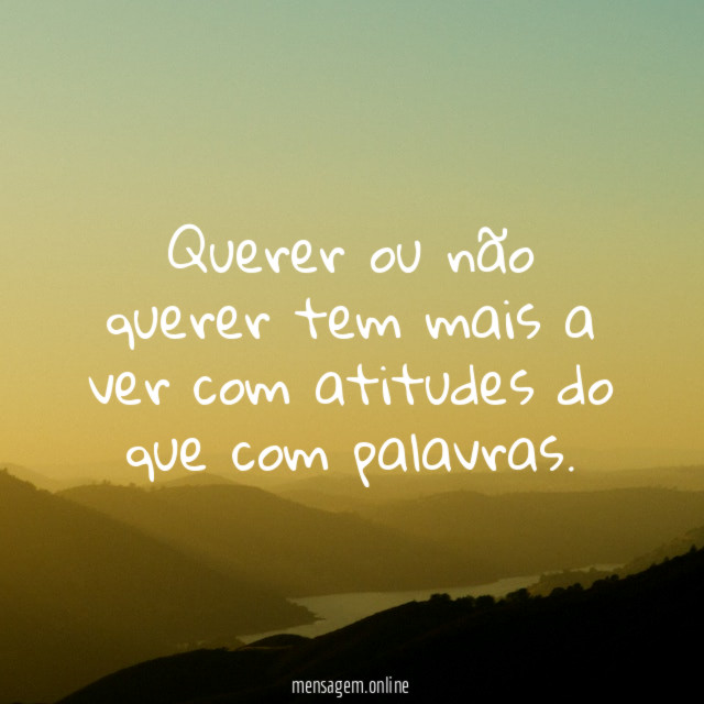 Querer ou não querer tem mais a ver