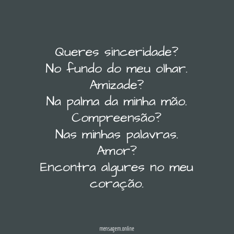 Queres sinceridade