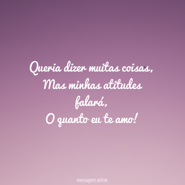 Queria dizer muitas coisas