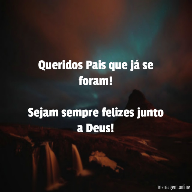 Queridos Pais que já se foram