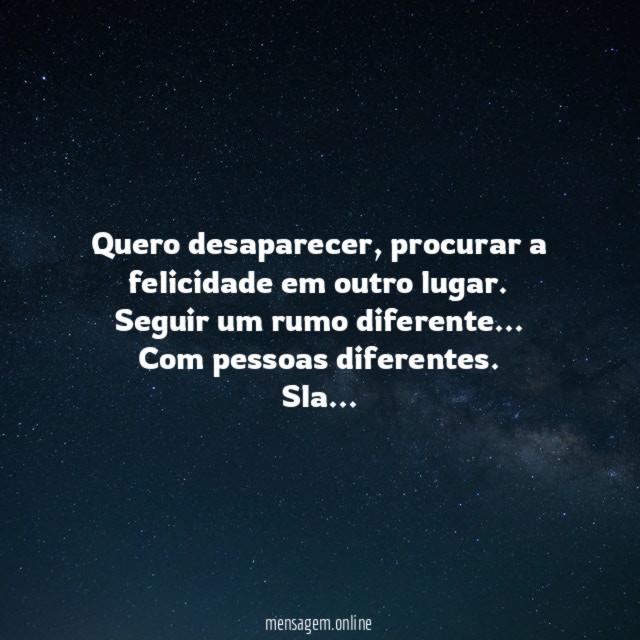 Quero desaparecer