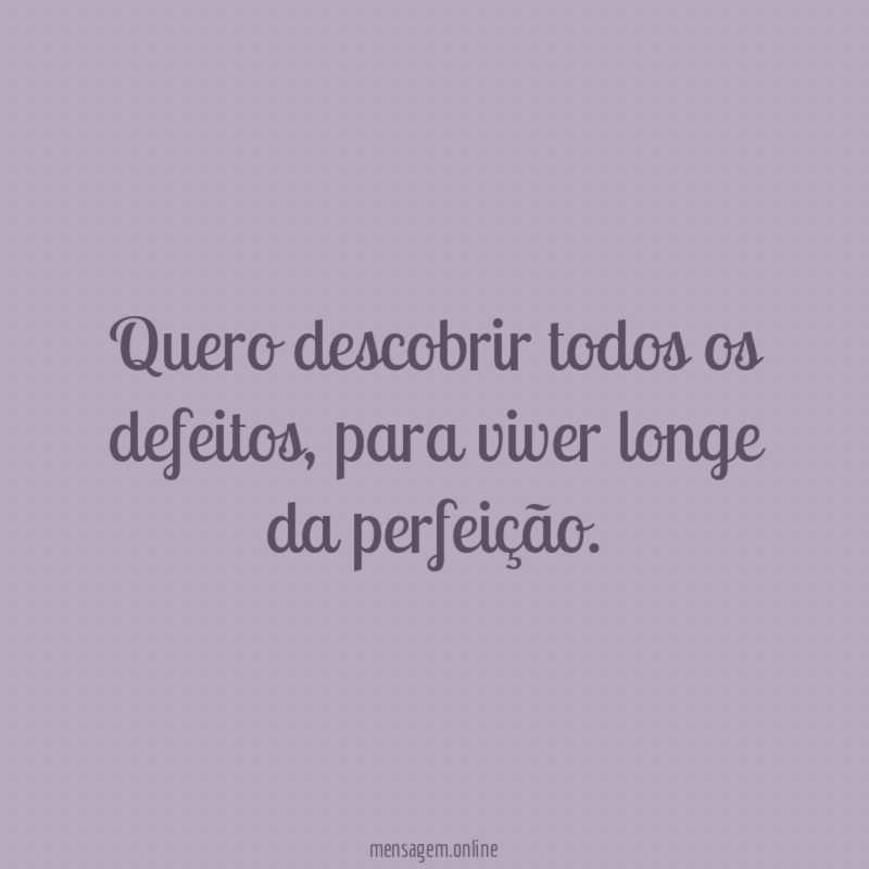 Quero descobrir todos os defeitos