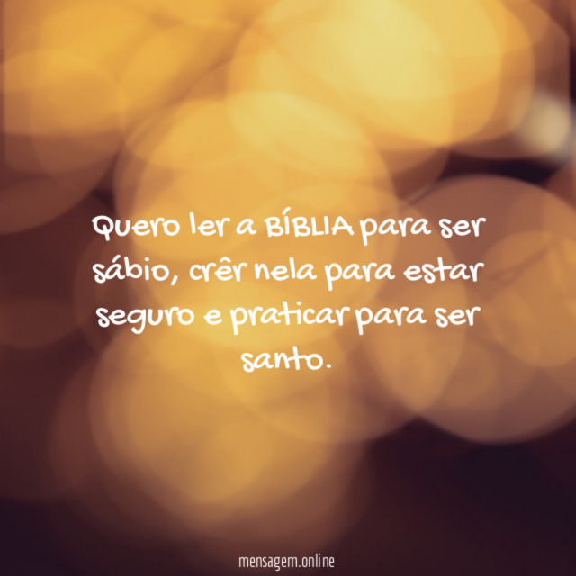 Quero ler a BÍBLIA para ser sábio