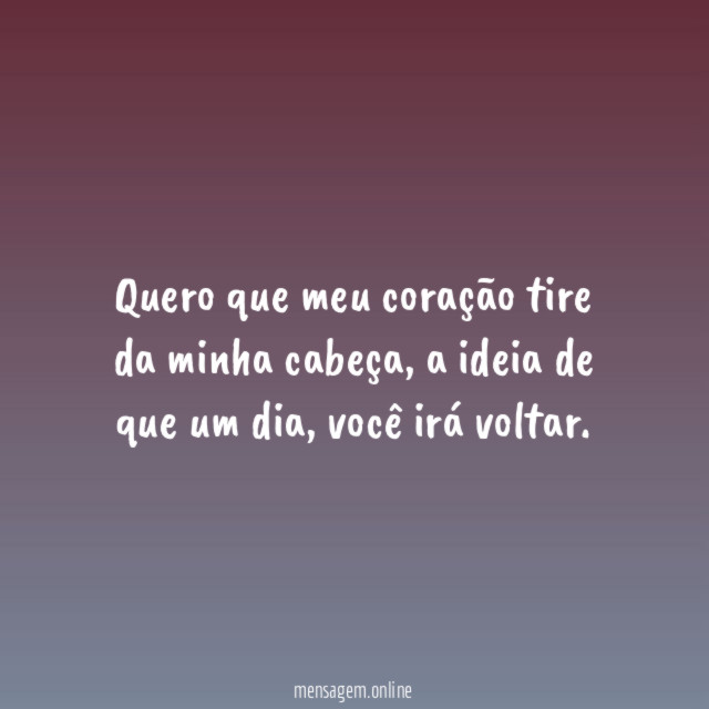 Quero que meu coração tire da minha cabeça